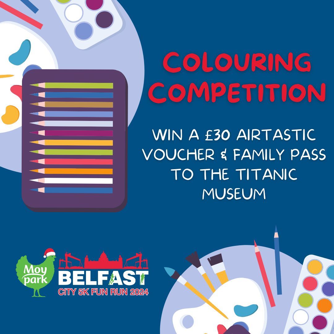 2024 Moy Park Belfast City 5k Fun Run Colouring Competition! 